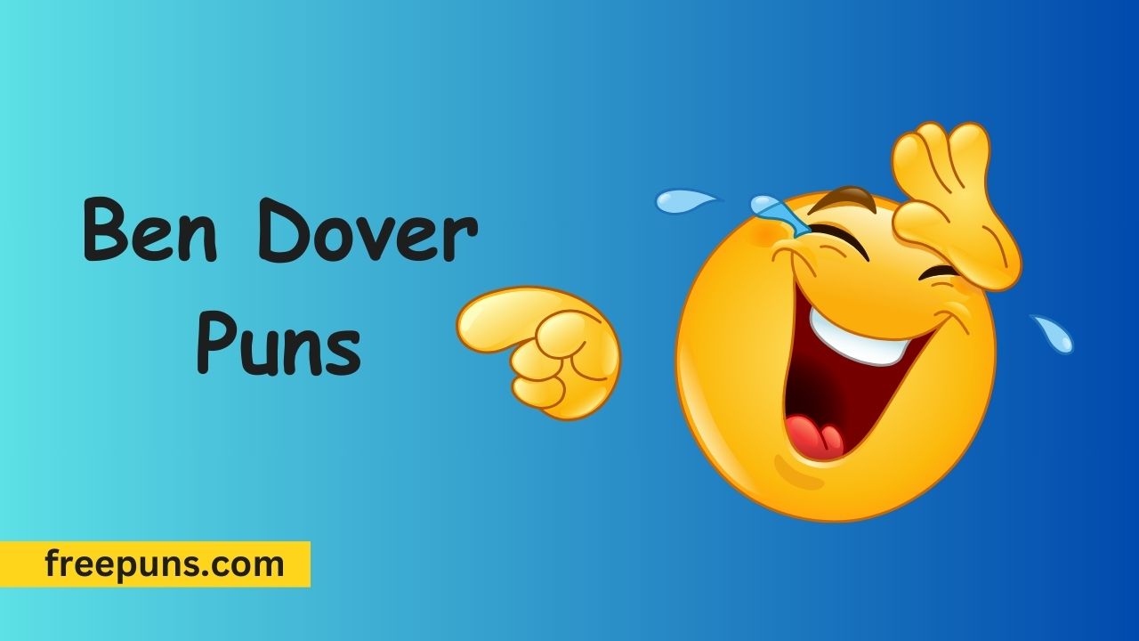 Ben Dover Puns