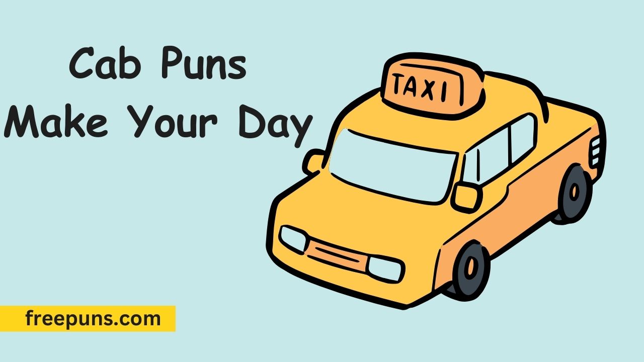 cab puns